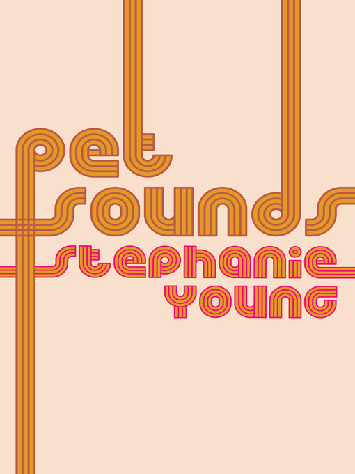 Title details for Pet Sounds by Stephanie Young - Available